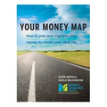 Your Money Map-How to Plan and Organize Your Money to Create Your Ideal Life