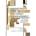 Communication and Conflict Management in Churches and Christian Organizations