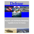Mountain and Cold Weather Warfighting: Capability for the 21st Century