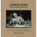 Lewis Hine: When Innovation Was King: The Wpa National Research Project Photographs, 1936-37