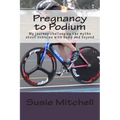 Pregnancy to Podium: My journey challenging the myths about exercise with bump and beyond