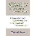 Strategy and Corporate Governance: The Formulation of Corporate and Business-Unit Strategies
