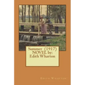 Summer (1917) NOVEL by: Edith Wharton