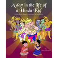 A Day in the Life of a Hindu Kid: Kid's Hindu prayer, rhyming and activity book