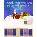 'Twas the Night Before Santa and the Tooth Fairy Met