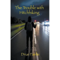The Trouble with Hitchhiking