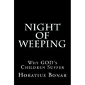 Night of Weeping: Why GOD's Children Suffer