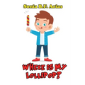 Where Is My Lollipop?