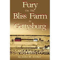 Fury on the Bliss Farm at Gettysburg