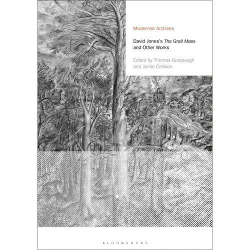 David Jones's the Grail Mass and Other Works