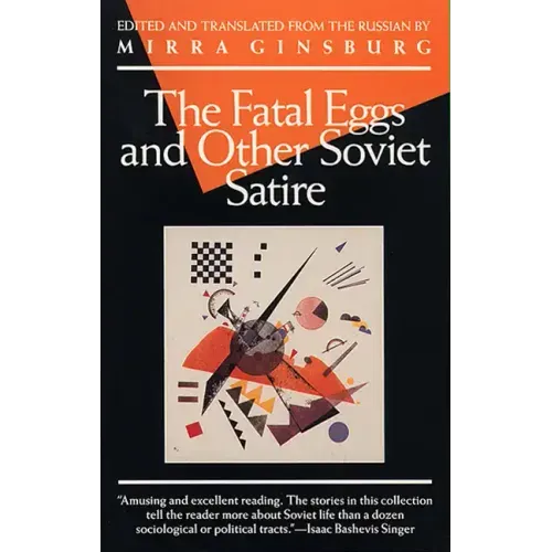 The Fatal Eggs and Other Soviet Satire