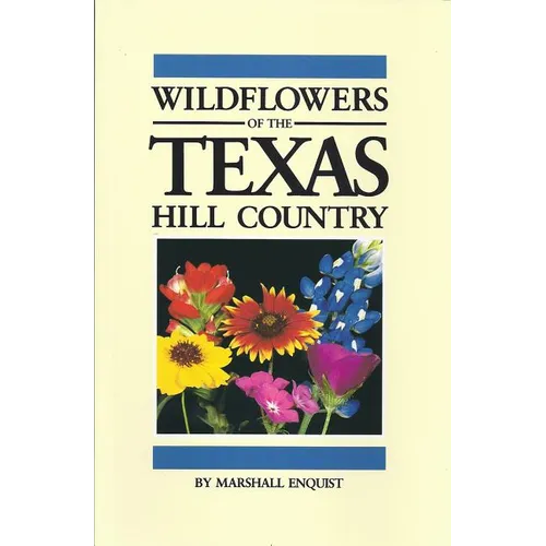 Wildflowers of the Texas Hill Country