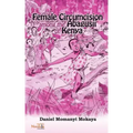 Female Circumcision Among the Abagusii of Kenya