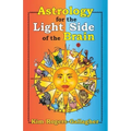 Astrology for the Light Side of the Brain