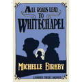 All Roads Lead to Whitechapel