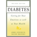 Diabetes: Caring for Your Emotions as Well as Your Health, Second Edition