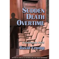 Sudden Death Overtime: A Courtroom Novel