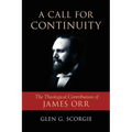 A Call for Continuity: The Theological Contribution of James Orr
