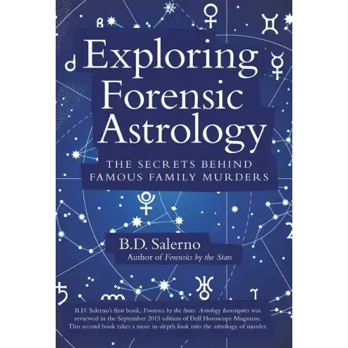 Exploring Forensic Astrology: The Secrets behind Famous Family Murders