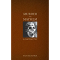 Murder and Mayhem in the Holy City