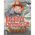 Bad Billy's Christmas Gift: A Christmas Story