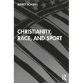 Christianity, Race, and Sport