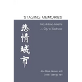 Staging Memories: Hou Hsiao-Hsien's a City of Sadness