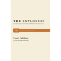 The Explosion: Marxism and the French Upheaval