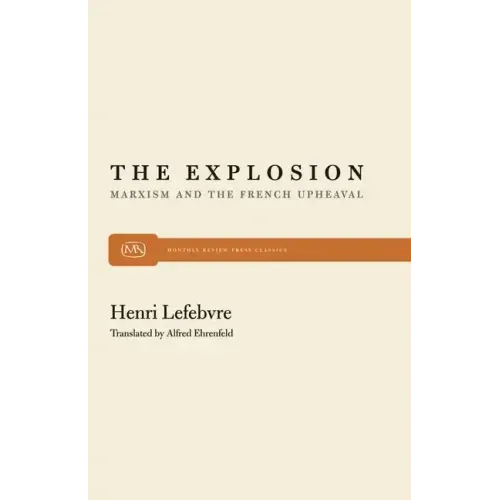 The Explosion: Marxism and the French Upheaval
