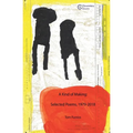 A Kind of Making: Selected Poems, 1979-2018