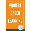 Project Based Learning Stories and Structures: Wins, Fails, and Where to Start