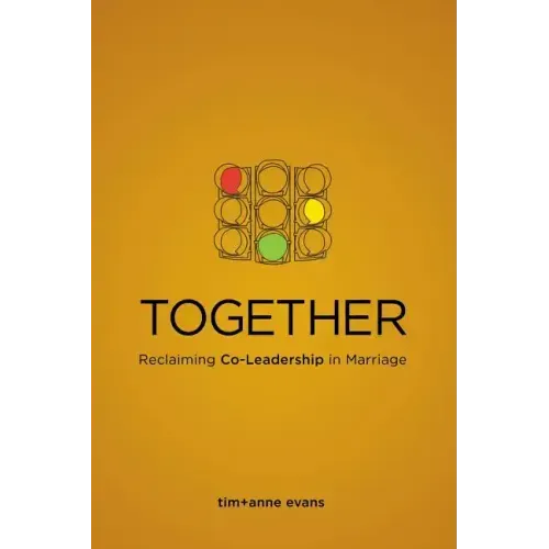 Together: Reclaiming Co-Leadership in Marriage