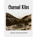 Charcoal Kilns: Historic Structures Report: Wildrose Canyon Death Valley National Monument