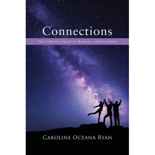 Connections: The Collective Speak on Romance and Friendship