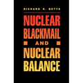 Nuclear Blackmail and Nuclear Balance