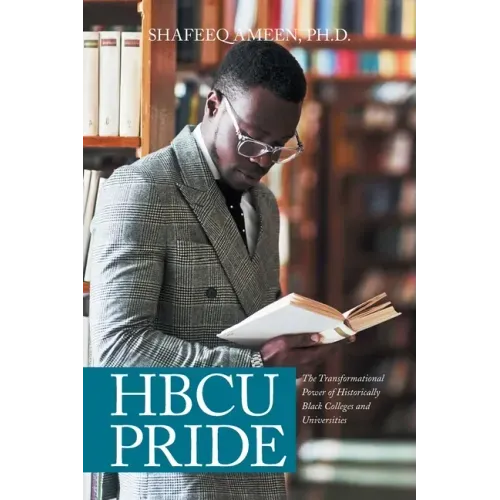 Hbcu Pride: The Transformational Power of Historically Black Colleges and Universities