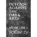 Defense Against the Dark Arts: Arcane Lore 2