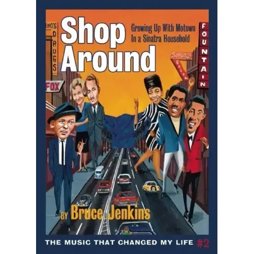 Shop Around: Growing Up with Motown in a Sinatra Household