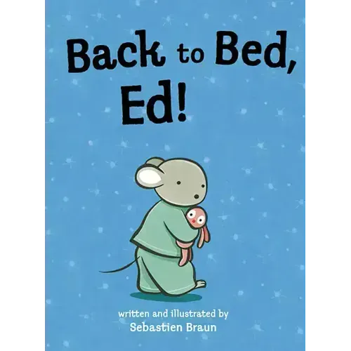 Back to Bed, Ed!