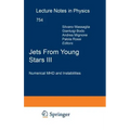 Jets from Young Stars III: Numerical Mhd and Instabilities