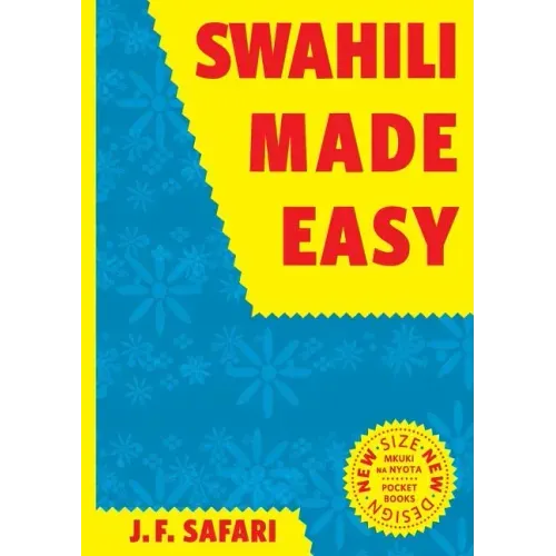 Swahili Made Easy. A Beginner's Complete Course