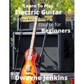 Learn To Play Electric Guitar