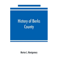 History of Berks County, Pennsylvania, in the Revolution, from 1774 to 1783