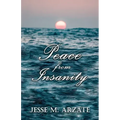 Peace from Insanity