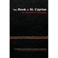 The Book of St. Cyprian: The Sorcerer's Treasure