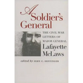 A Soldier's General: The Civil War Letters of Major General Lafayette McLaws
