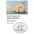 The Norwegian Jakt Stine Katrine