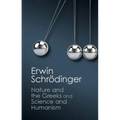'Nature and the Greeks' and 'Science and Humanism'