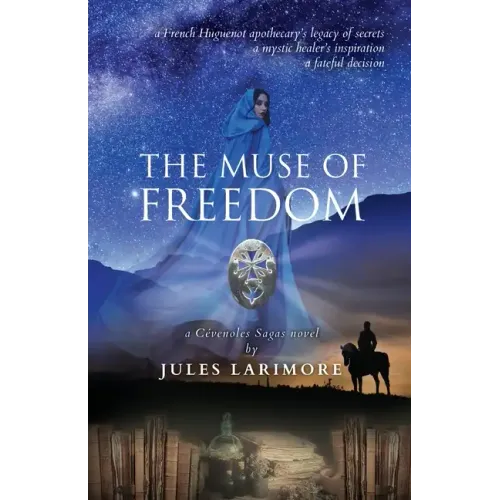 The Muse of Freedom: a Cévenoles Sagas novel