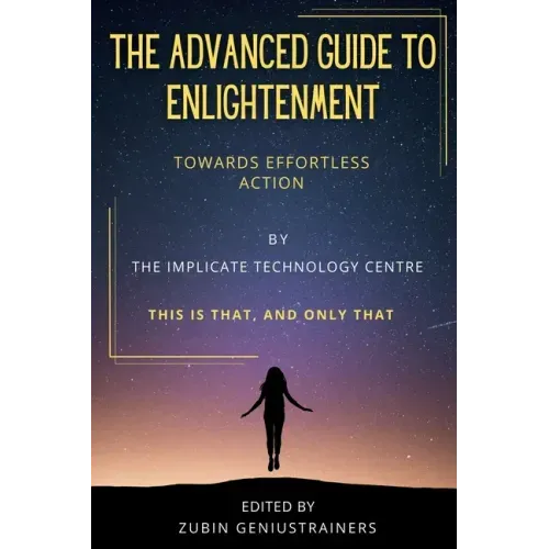 The Advanced Guide To Enlightenment